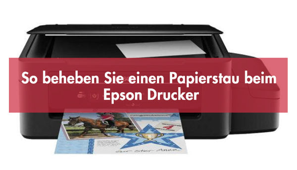 So beheben Sie einen Papierstau beim Epson Drucker