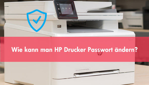 Wie kann man HP Drucker Passwort ändern?