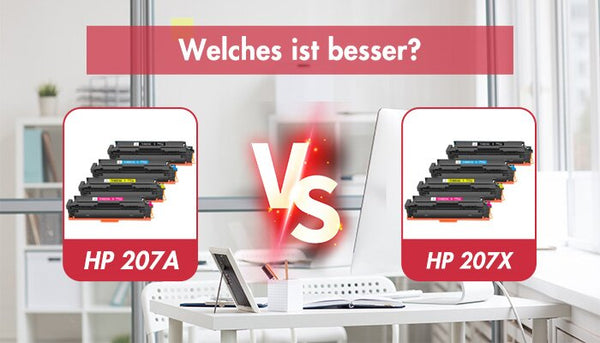 HP 207A VS HP 207X : Welches ist besser?