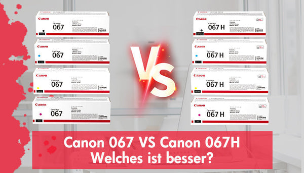 Canon 067 VS Canon 067H: Welches ist besser?
