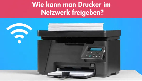 Wie kann man Drucker im Netzwerk freigeben?