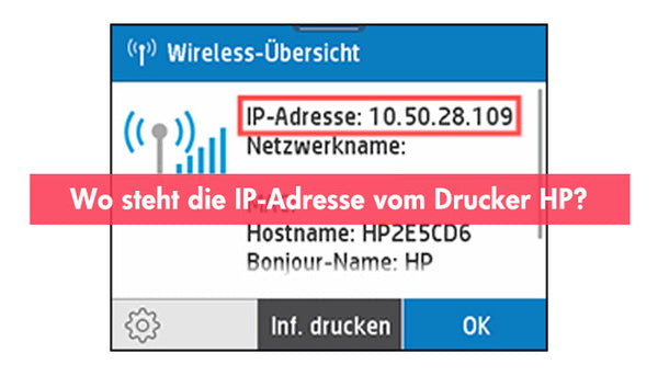 Wo steht die IP-Adresse vom Drucker HP?