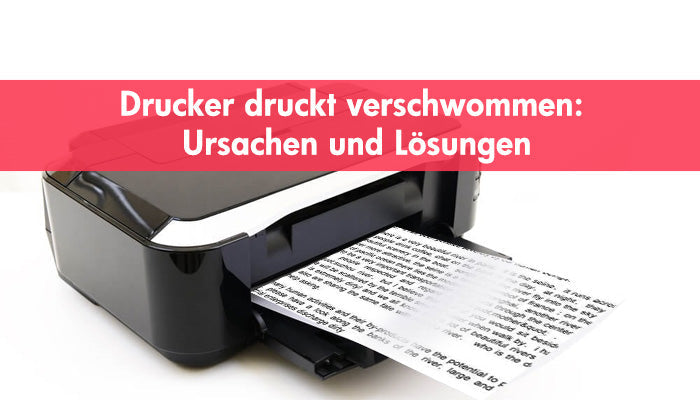 Drucker druckt verschwommen