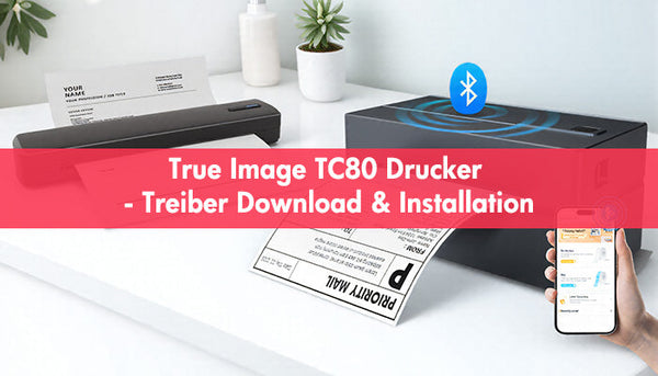 True Image TC80 Drucker - Treiber Download & Installation